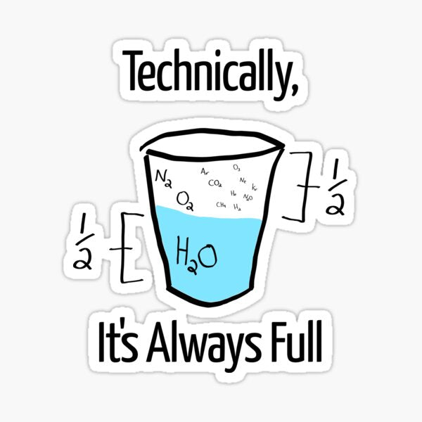 Science Half Full - Sticker