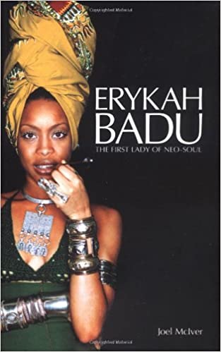 Erykah Badu- The First Lady Of Neo Soul - Book