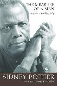 The Measure Of  A Man - Sidney Poitier