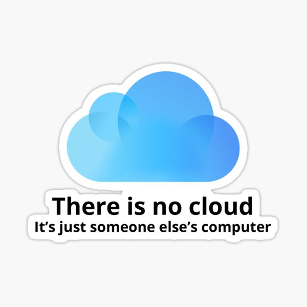 No Cloud - Sticker