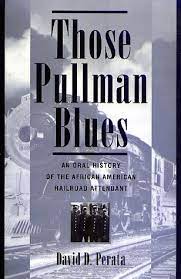 Those Pullman Blues - Book