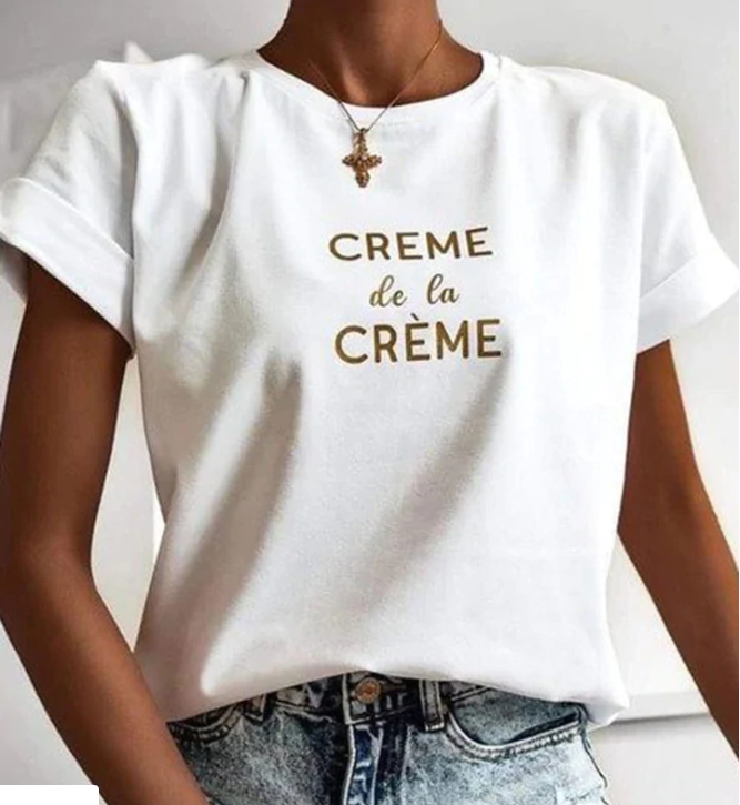 Confidence boosting T-shirt with words 'Crème de la Crème'