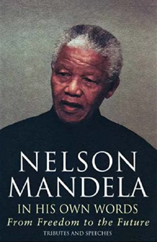 In His Own Words Book by Nelson Mandela